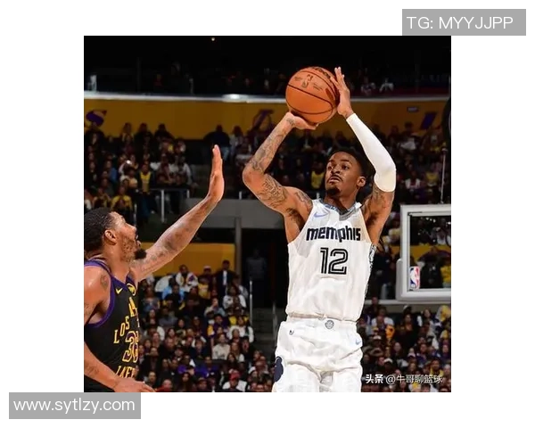 灰熊迎战湖人强强对决 詹姆斯与莫兰特激烈碰撞谁主沉浮